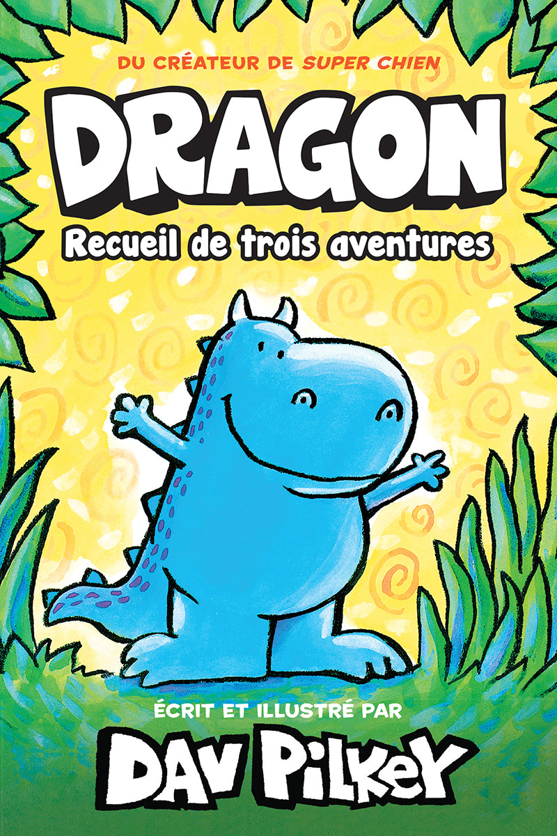 Noisette : Dragon : Recueil de trois aventures