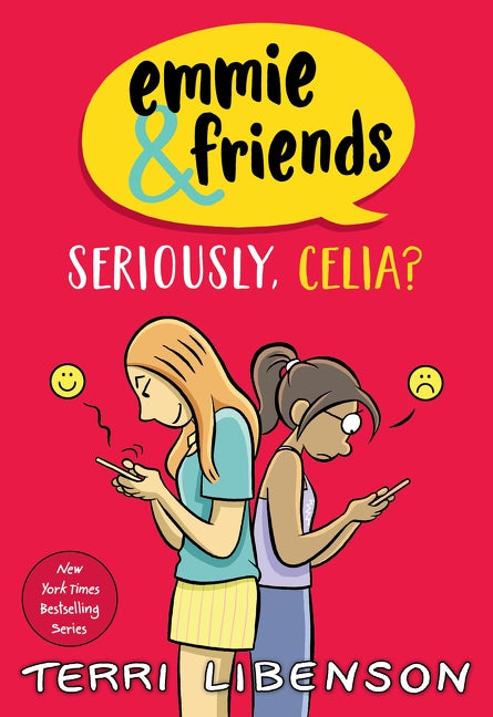 Emmie & Friends: Seriously, Celia?
