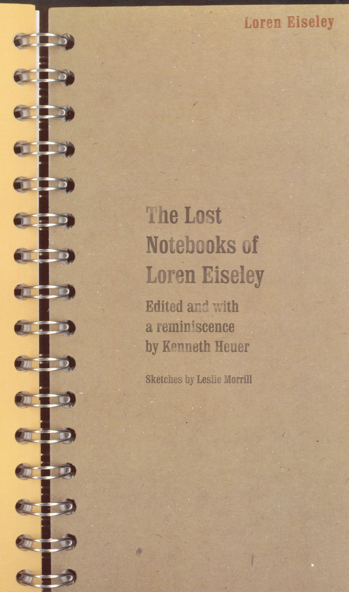 The Lost Notebooks of Loren Eiseley