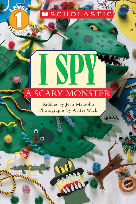 I Spy a Scary Monster (Scholastic Reader, Level 1)