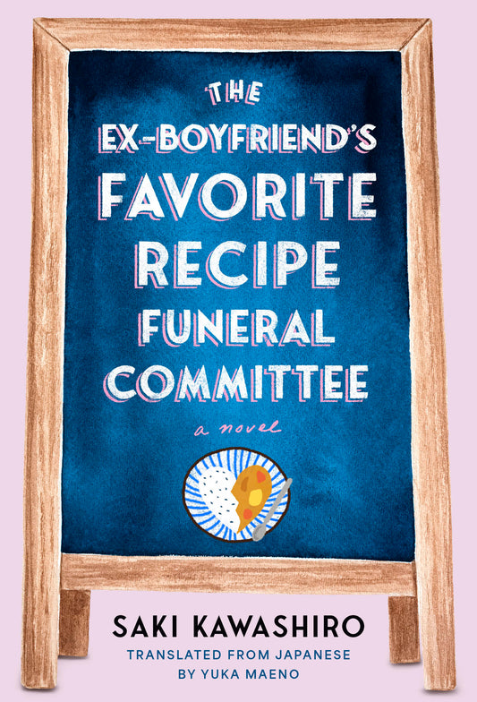 The Ex-Boyfriend's Favorite Recipe Funeral Committee