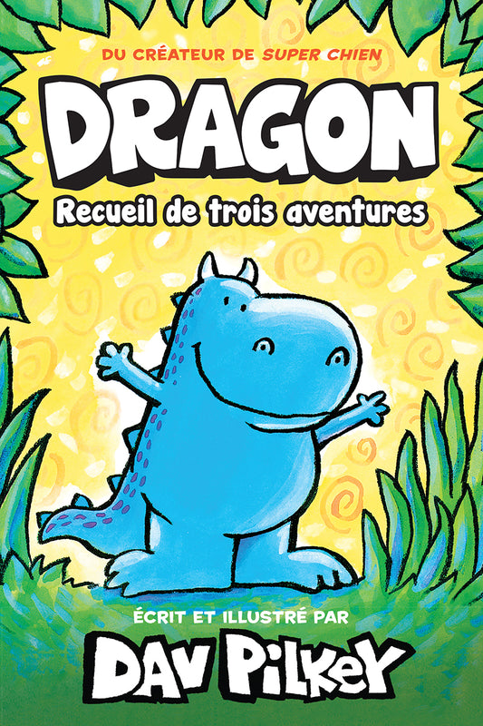 Noisette : Dragon : Recueil de trois aventures