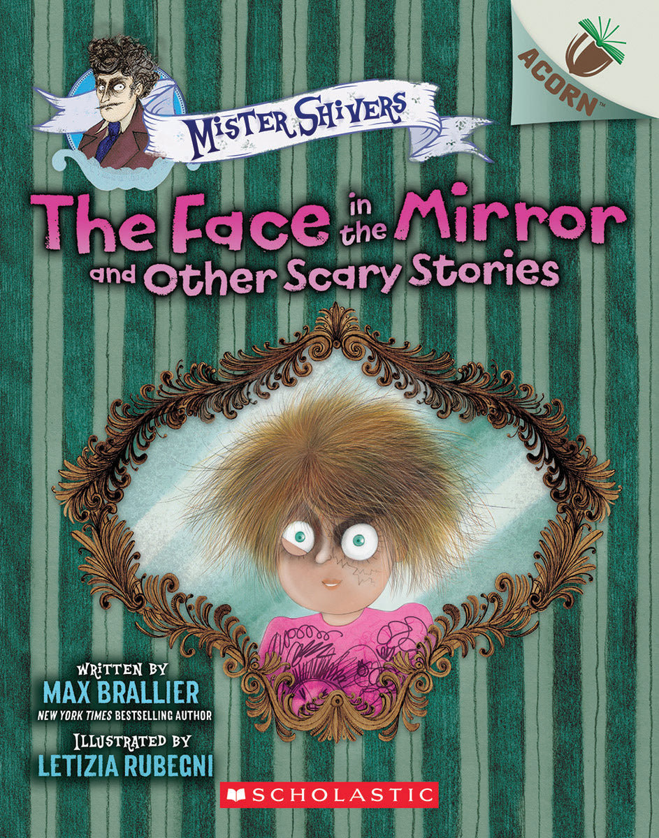 The Face in the Mirror and Other Scary Stories: An Acorn Book (Mister Shivers #5)