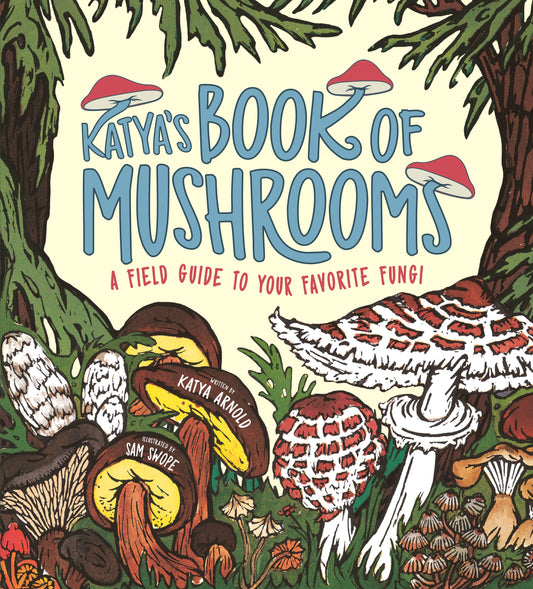 Katya's Book of Mushrooms
