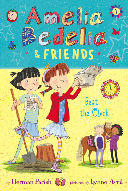 Amelia Bedelia &amp; Friends #1: Amelia Bedelia &amp; Friends Beat the Clock