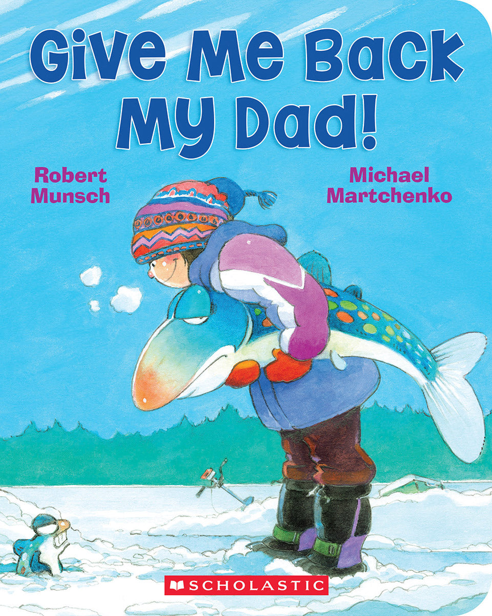 Give Me Back My Dad!